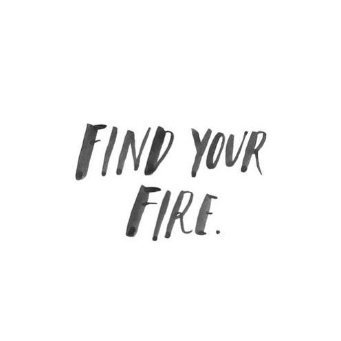 Find Your Fire